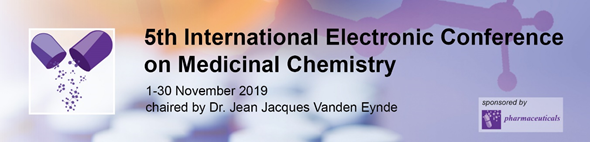The 5th International Electronic Conference on Medicinal Chemistry (1-30 November 2019)